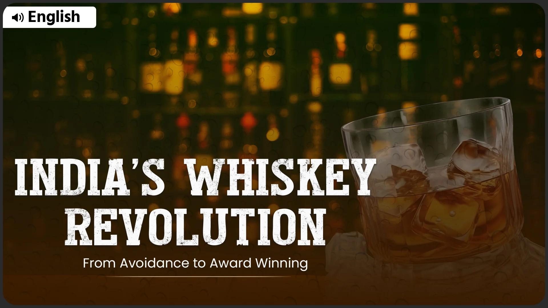 Picture of How Indian whiskey is filling up the world's empty glasses? - English