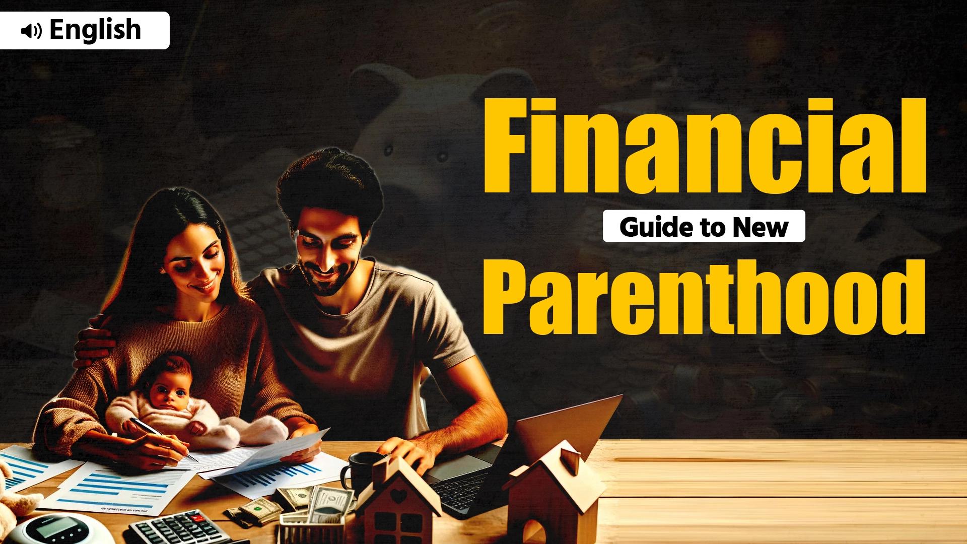Picture of Your Ultimate Financial Guide for New Parenthood - English